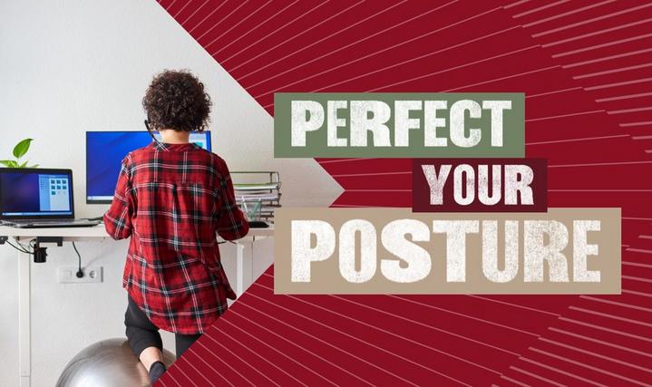 Perfect your posture