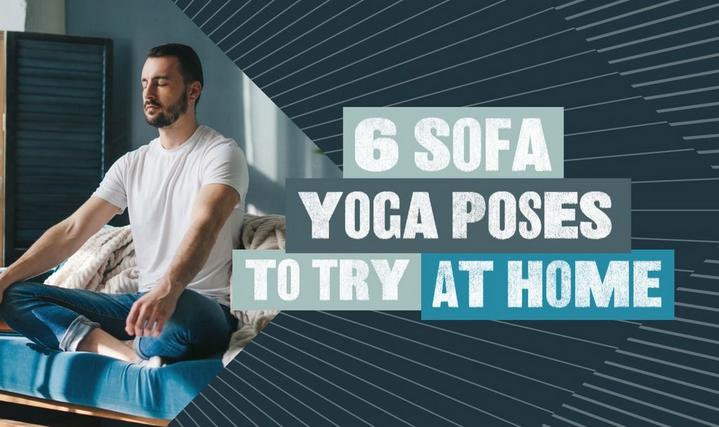 Sofa yoga poses to try at home