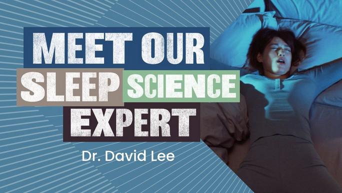 Meet our Sleep Expert Dr David Lee