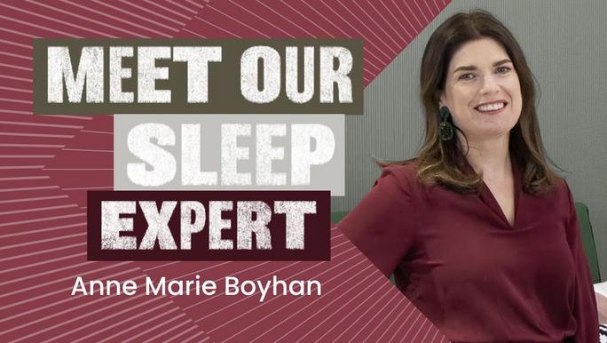 Meet our Sleep Expert Anne Marie Boyhan