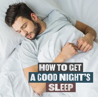 How to Get a Good Night's Sleep Guide
