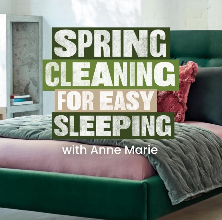 Spring Cleaning for easy sleeping